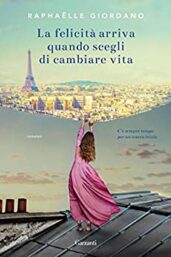 copertina del libro la felicità arriva quando scegli di cambiare vita