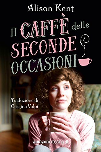 Copertina libro "Il caffè delle seconde occasioni"