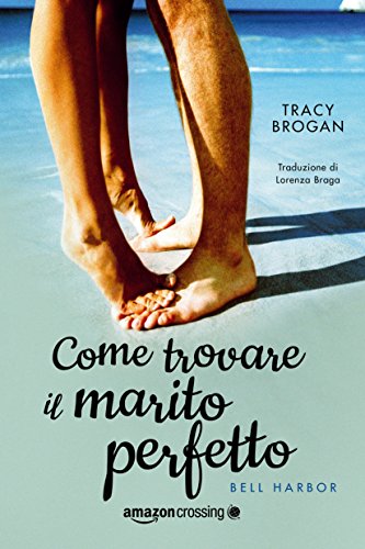 Come trovare il marito perfetto Copertina del libro come trovare il marito perfetto