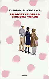 Le ricette della signora Tokue le ricette della signora tokue