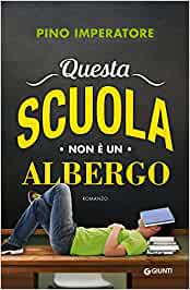 copertina del libro questa scuola non è un albergo