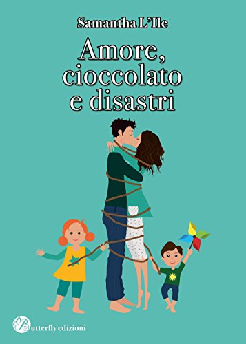 copertina del libro amore cioccolato e disastri
