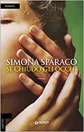copertina del libro se chiudo gli occhi