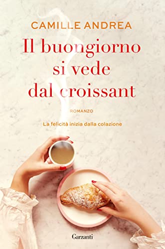 copertina del libro il buongiorno si vede dal croissant